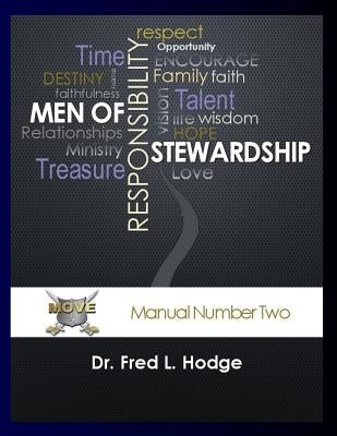 Men of Stewardship: Manual Number Two by Hodge, Fred L.