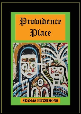 Providence Place by Fitzsimons, Seámas J.