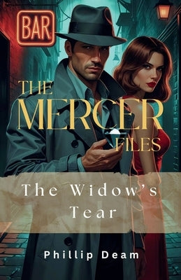 The mercer Files - The Widow's Tear by Deam, Phillip