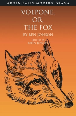Volpone, Or, the Fox by Jonson, Ben