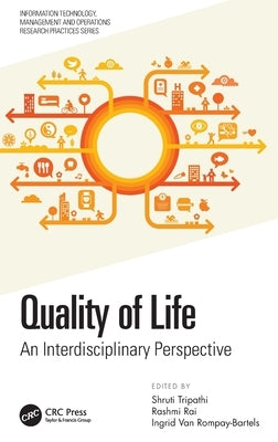 Quality of Life: An Interdisciplinary Perspective by Tripathi, Shruti