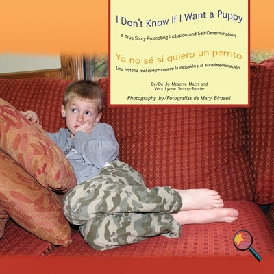 I Don't Know If I Want a Puppy/Yo no sé si quiero un perrito by Mach, Jo Meserve