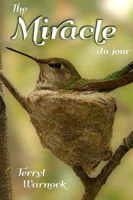 The Miracle du jour by Warnock, Terryl