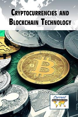 Cryptocurrencies and Blockchain Technology by Karpan, Andrew