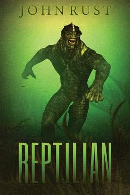 Reptilian by Rust, John J.