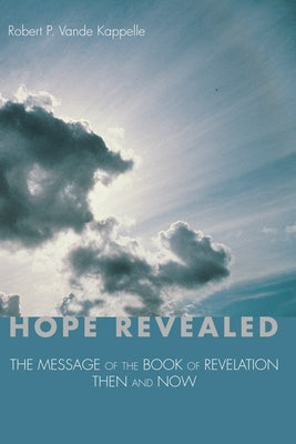 Hope Revealed by Vande Kappelle, Robert P.