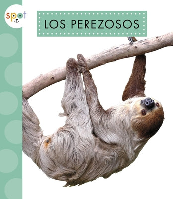 Los Perezosos by Thielges, Alissa