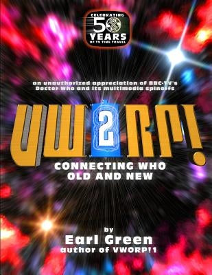 Vworp!2: Connecting Who, Old And New by Green, Earl
