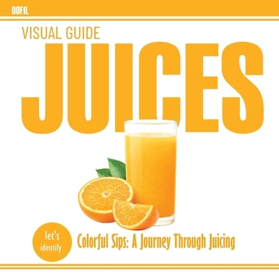 Juices by Dofil, Hassan