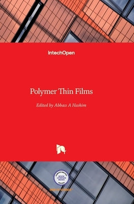 Polymer Thin Films by Hashim, Abbass A.