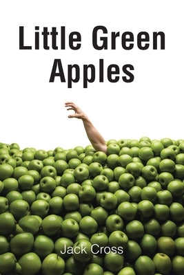 Little Green Apples by Cross, Jack