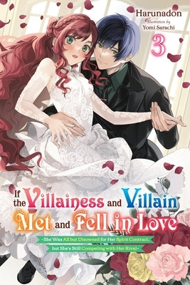 If the Villainess and Villain Met and Fell in Love, Vol. 3 (Manga) by Harunadon