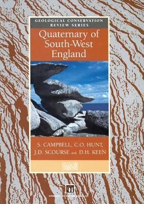Quaternary of South-West England by Campbell, S.