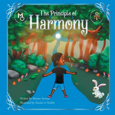 The Principle of Harmony by Serwaa, Maame