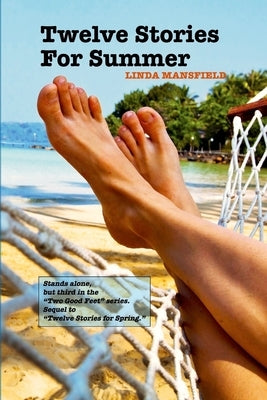 Twelve Stories for Summer by Mansfield, Linda