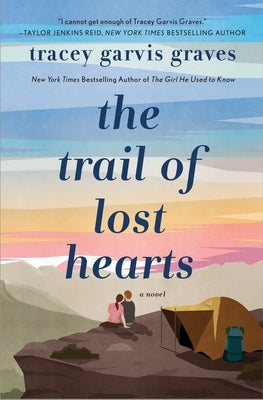 The Trail of Lost Hearts by Graves, Tracey Garvis