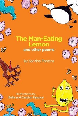 The Man-Eating Lemon by Panzica, Bella and Carolyn