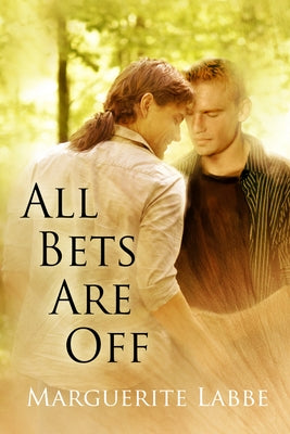 All Bets Are Off by Labbe, Marguerite