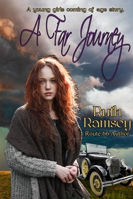 A Far Journey: A Young Girls Coming of Age by Ramsey, Ruth