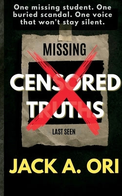 Censored Truths by Ori, Jack a.