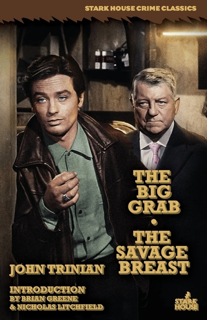 The Big Grab / The Savage Breast by Trinian, John