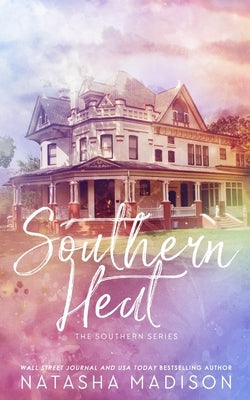 Southern Heat (Special Edition Paperback) by Madison, Natasha