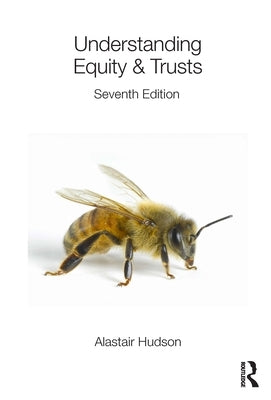 Understanding Equity & Trusts by Hudson, Alastair