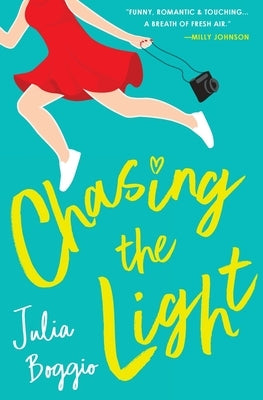 Chasing the Light: a heartwarming second chances romance about believing we're all worthy of love by Boggio, Julia