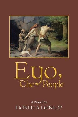 Eyo, the People by Dunlop, Donella