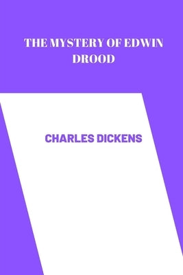 The Mystery of Edwin Drood by charles dickens by Charles Dickens