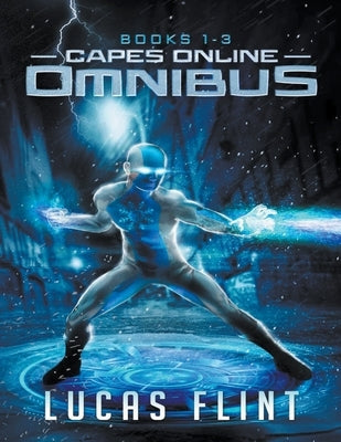 Capes Online Omnibus: Books 1-3 by Flint, Lucas
