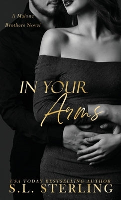 In Your Arms by Sterling, S. L.
