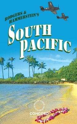 Rodgers & Hammerstein's South Pacific by Rodgers, Richard