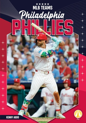 Philadelphia Phillies by Abdo, Kenny