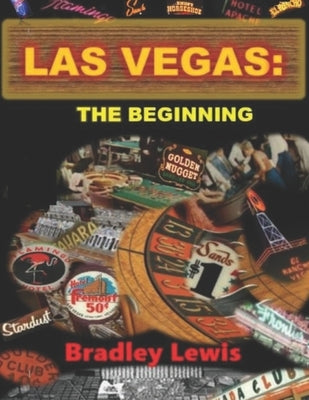 Las Vegas: The Beginning by Lewis, Bradley