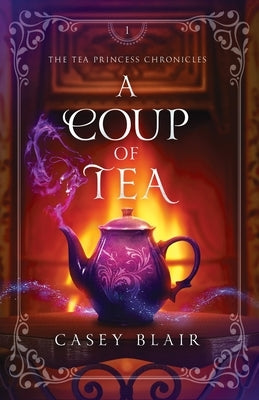 A Coup of Tea by Blair, Casey