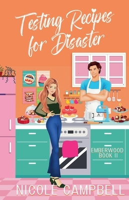 Testing Recipes for Disaster by Campbell, Nicole