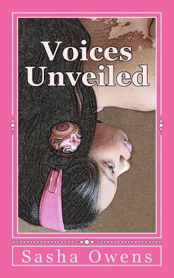 Voices Unveiled by Owens, Sasha