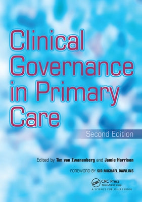 Clinical Governance in Primary Care by Van Zwanenberg, Tim