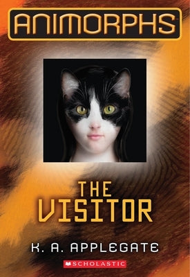 The Visitor (Animorphs #2): Volume 2 by Applegate, K. a.