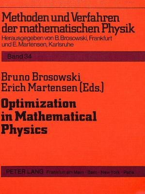Optimization in Mathematical Physics by Brosowski, Bruno