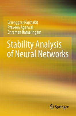 Stability Analysis of Neural Networks by Rajchakit, Grienggrai