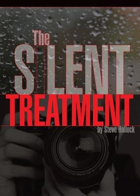 The Silent Treatment by Hallock, Steve