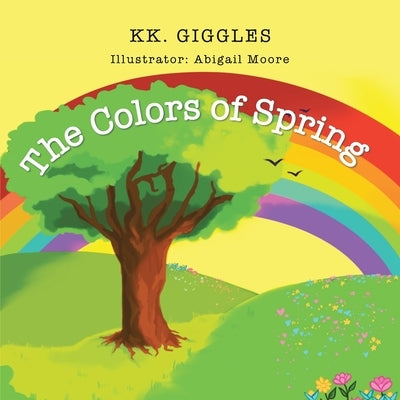 The Colors of Spring by Giggles, Kk