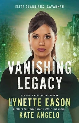 Vanishing Legacy: Elite Guardians: Savannah by Eason, Lynette