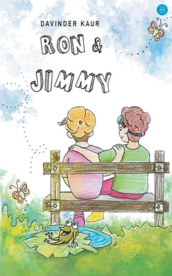 Ron & Jimmy by Kaur, Davinder