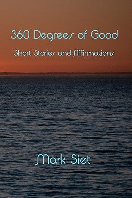 360 Degrees Of Good by Siet, Mark