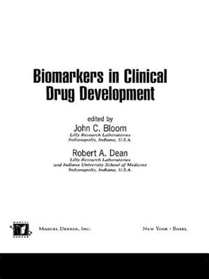 Biomarkers in Clinical Drug Development by Bloom, John