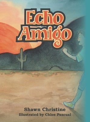 Echo Amigo by Christine, Shawn
