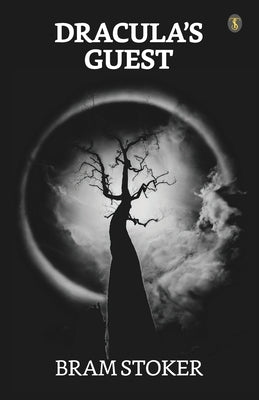 Dracula's Guest by Stoker, Bram
